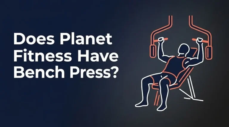 Does Planet Fitness Have Bench Press? Full 2026 Guide