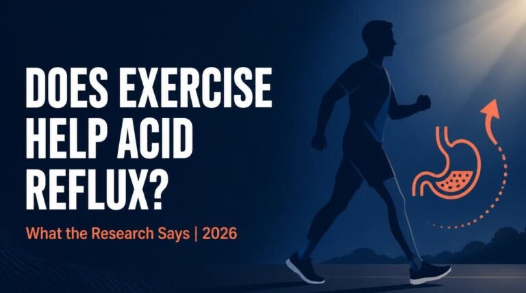 Does Exercise Help Acid Reflux? What Research Says (2026)
