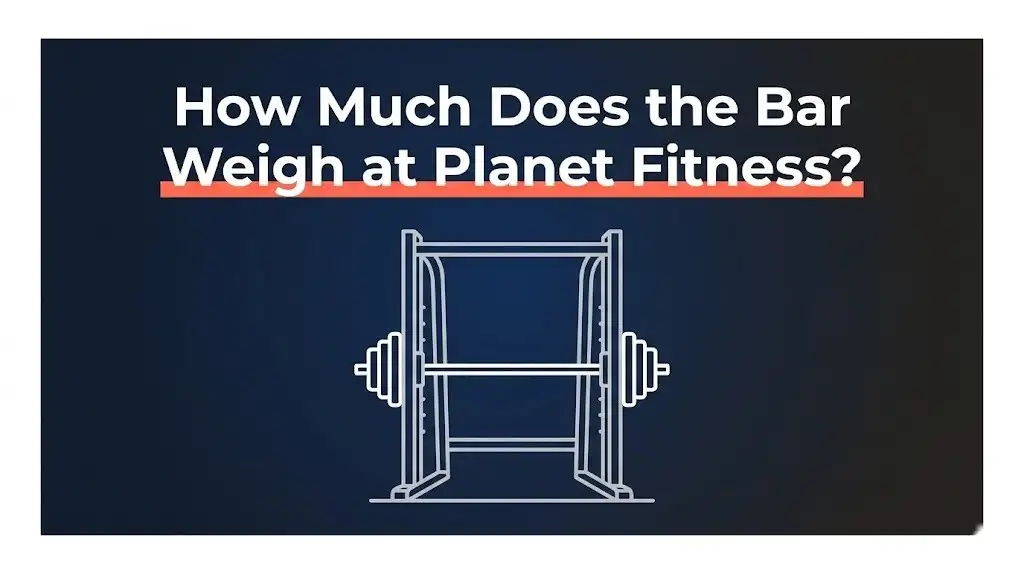 How much does the bar weigh at Planet Fitness Smith machine guide
