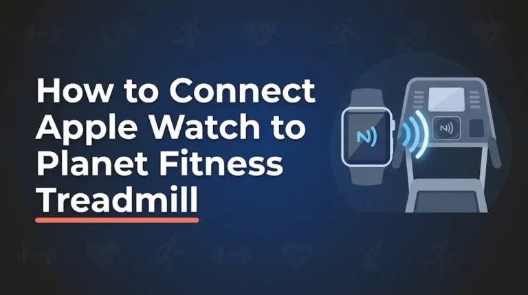 How to Connect Apple Watch to Planet Fitness Treadmill (2026)