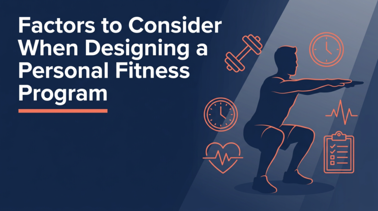 Factors to Consider When Designing a Fitness Program (2026)