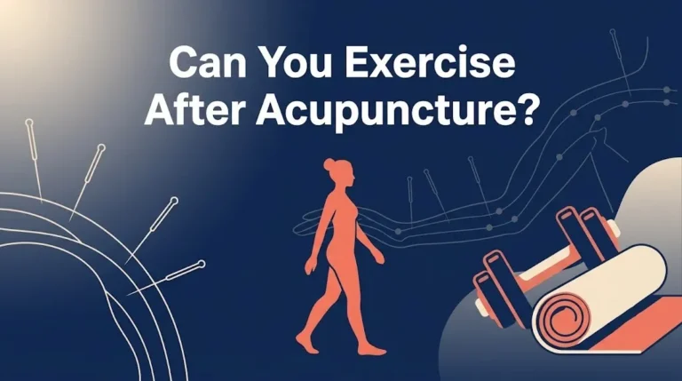 Can You Exercise After Acupuncture? Full 2026 Guide