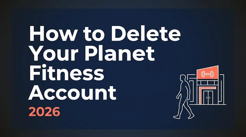 Step-by-step guide on how to delete your Planet Fitness account in 2026, illustrated gym cancellation banner